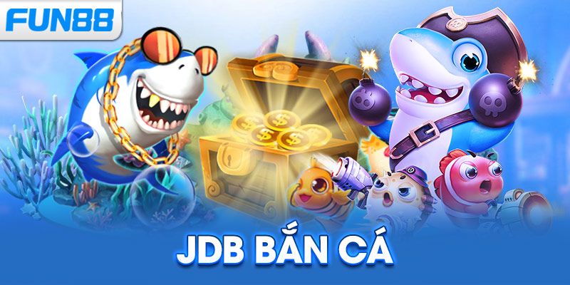 JDB Bắn Cá